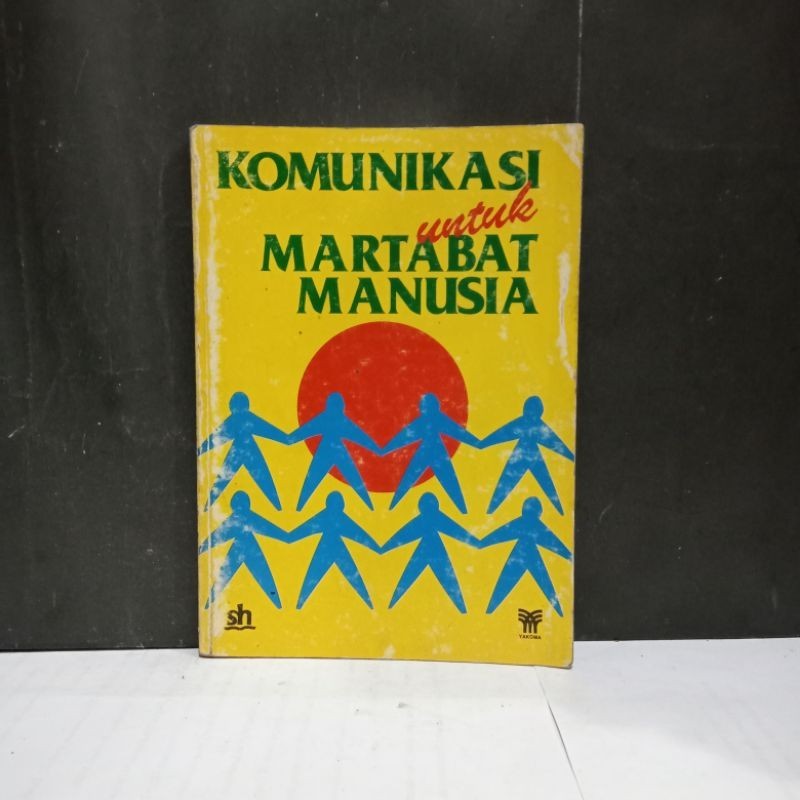 

Buku Komunikasi Untuk Martabat manusia - Dra. Hetty Siregar