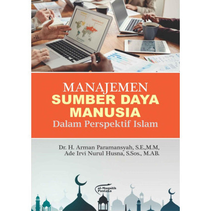 

(PID355) Manajemen Sumber Daya Manusia dalam Perspektif Islam