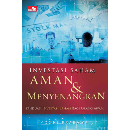 

(PID414) Investasi Saham Aman & Menyenangkan Panduan Investasi Saham Bagi Orang Awam