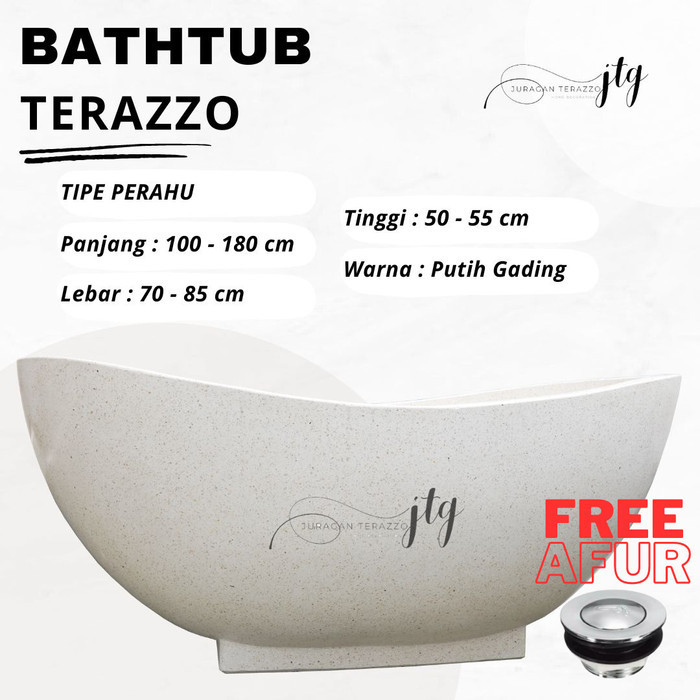 BATHTUB STANDING PERAHU BATHTUB TERAZZO