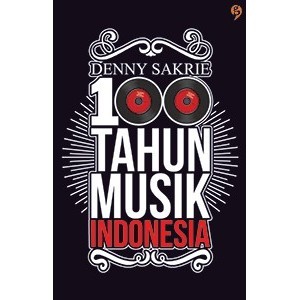 

100 Tahun Musik Indonesia