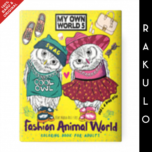 

Buku My Own World 5, Coloring For Adults (Fashion Animal World)