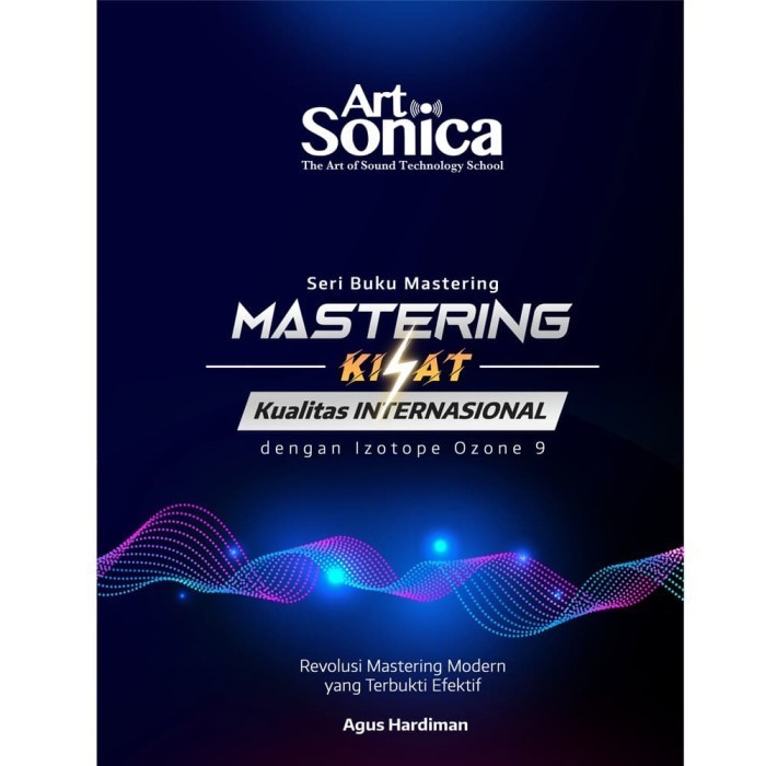 

Buku Mastering Kilat Kualitas Internasional Dengan Izotope Ozone 9
