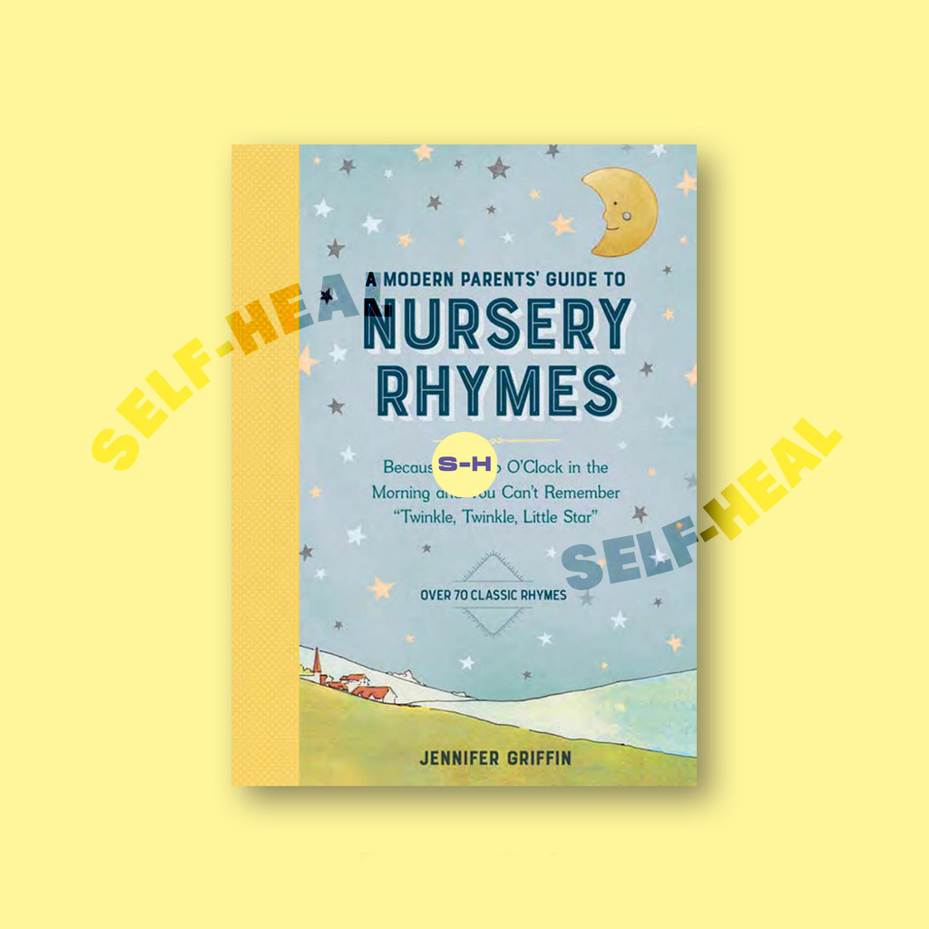 

A Modern Parents' Guide to Nursery Rhymes - Jennifer Griffin