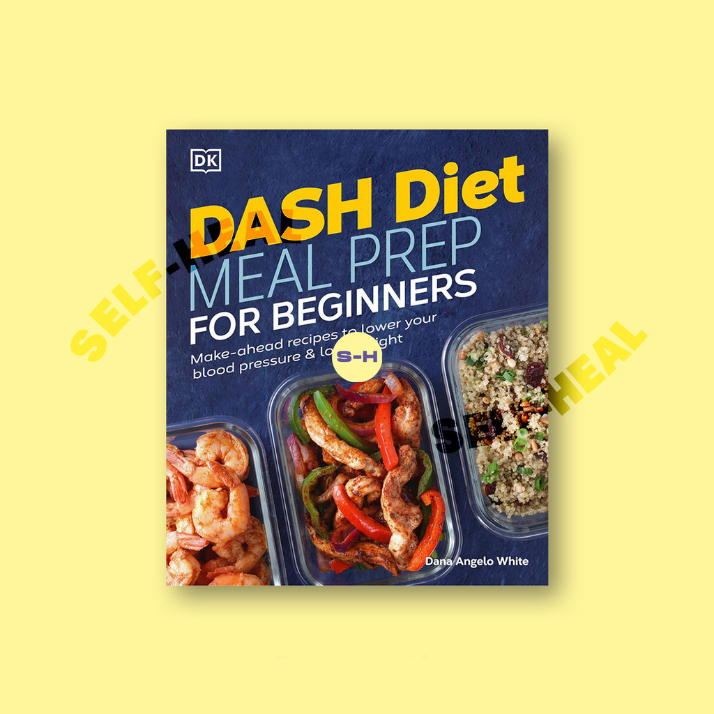 

Dash Diet Meal Prep for Beginners by DK
