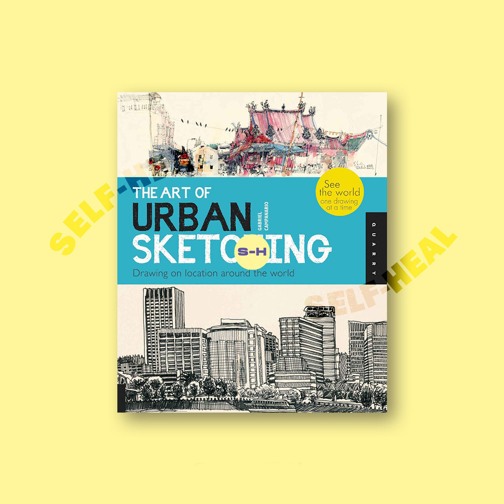 

The Art of Urban Sketching - Gabriel Campanario