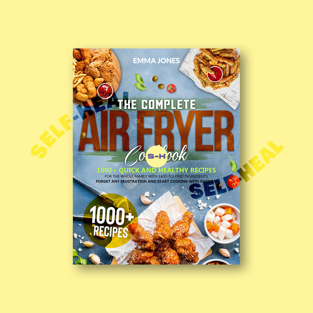 

The Complete Air Fryer Cookbook - Emma Jones
