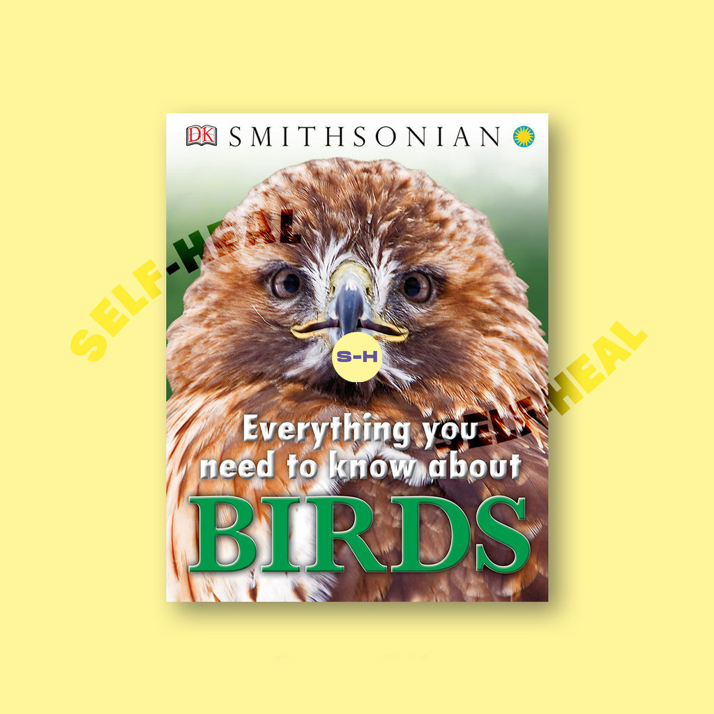 

Smithsonian - Everything You Need to Know about - Birds by DK