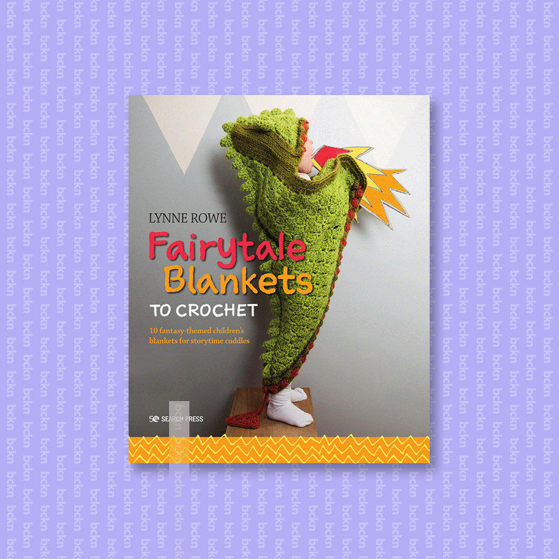 

Fairytale Blankets to Crochet - Lynne Rowe