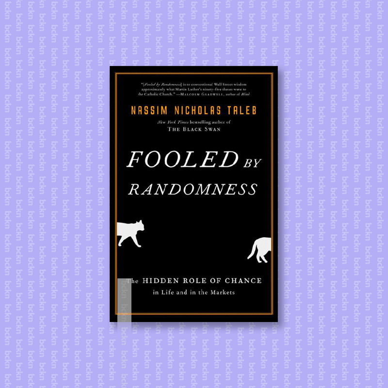 

Fooled by Randomness - The Hidden Role of Chance - Nassim Nicholas Taleb