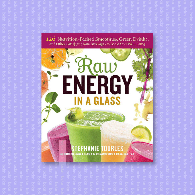 

Raw Energy in a Glass - Stephanie L. Tourles