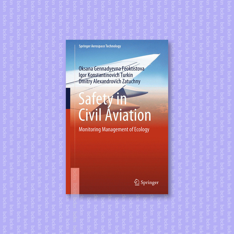 

Safety in Civil Aviation - Oksana Gennadyevna FeoktistovaIgor