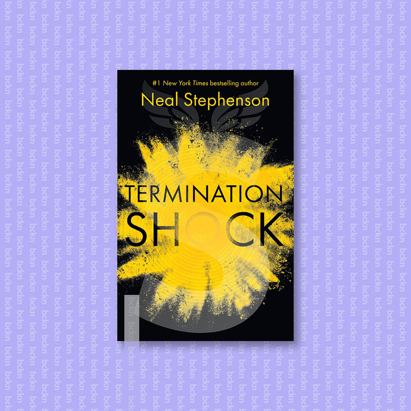 

Termination Shock - Neal Stephenson