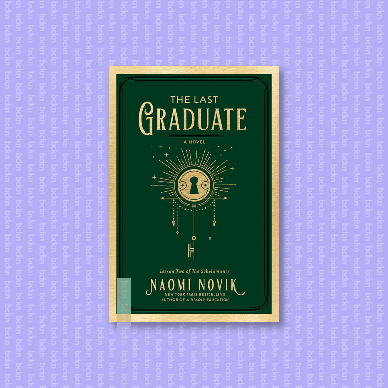 

The Last Graduate - Naomi Novik