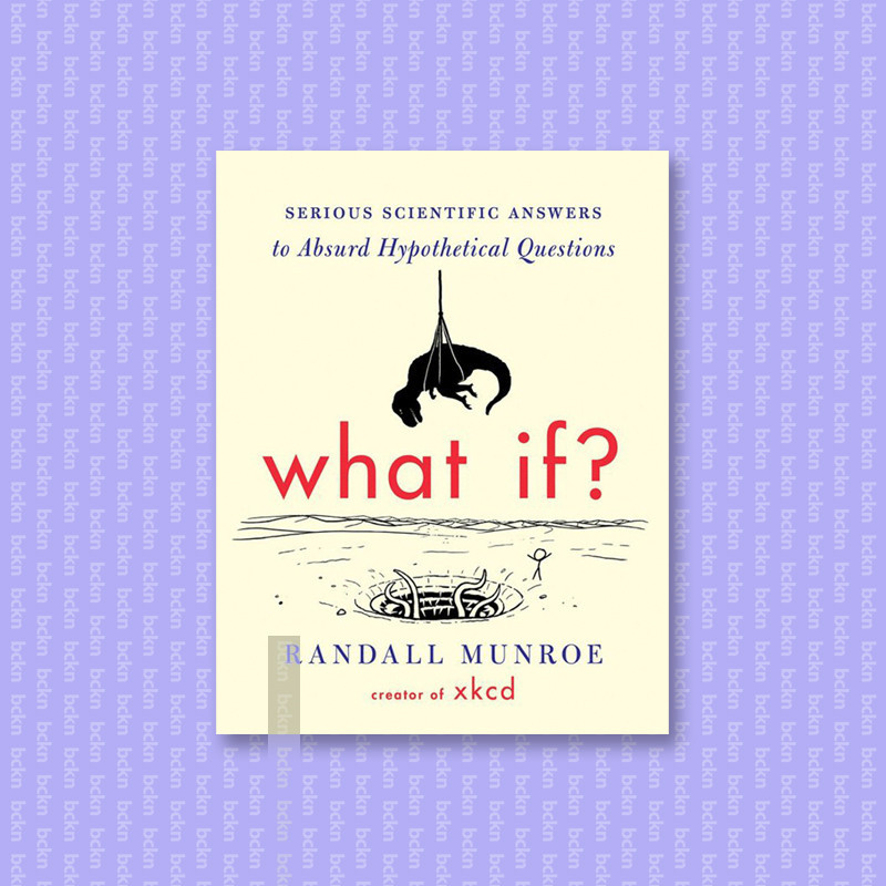 

What If - Randall Munroe