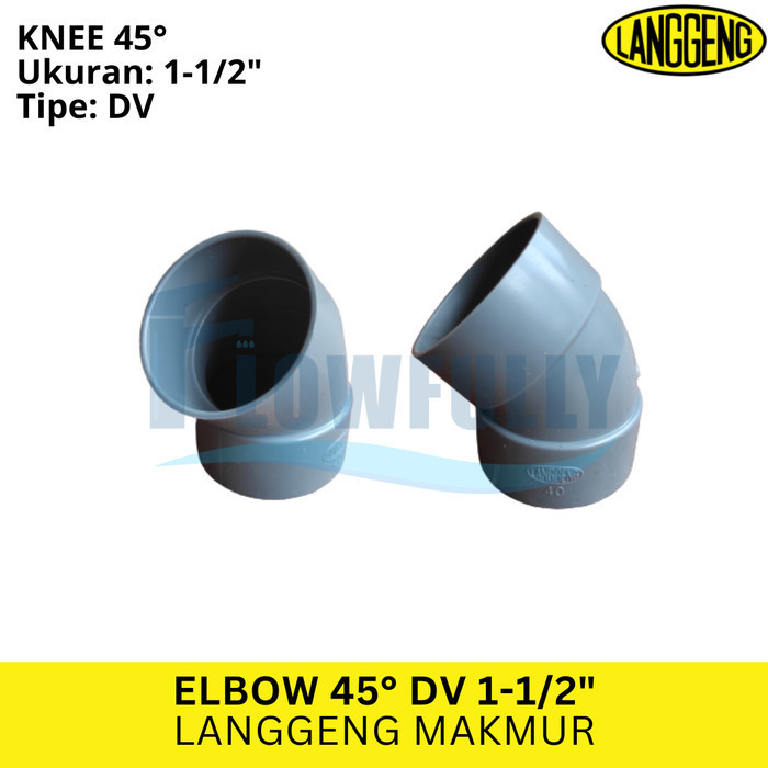 ELBOW 45 DERAJAT DV 1 1/2 INCH LANGGENG PVC KNEE 45° DV 1,5 DIM KENI