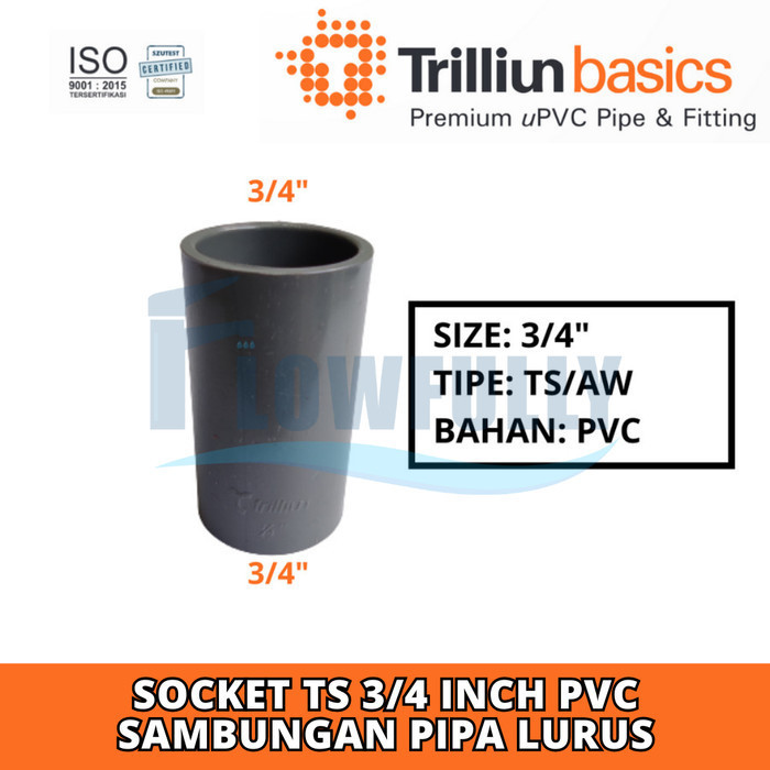 SOCKET TS 3/4 INCH TRILLIUN PVC SOK SOCK SAMBUNGAN LURUS PIPA POLOS
