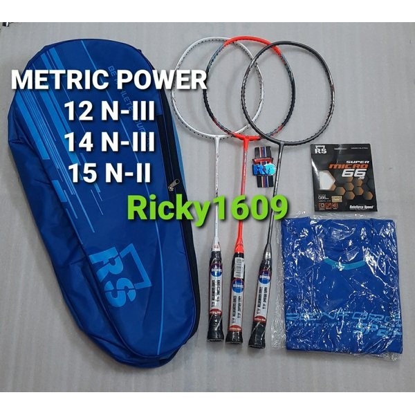 RAKET BADMINTON RS METRIC POWER 12 N-III - METRIC POWER 14 N-III - METRIC POWER 15 N-II - NANO