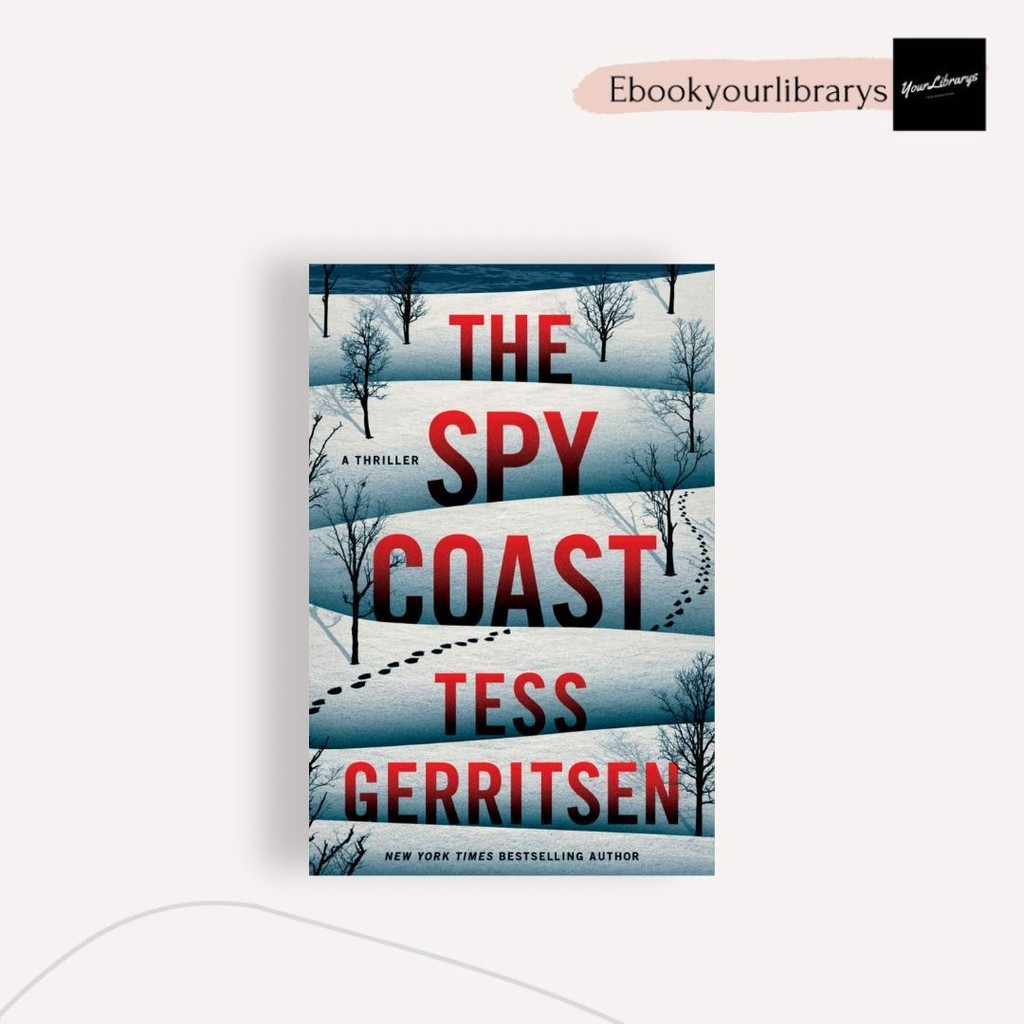 

The Spy Coast ; Tess Gerritsen