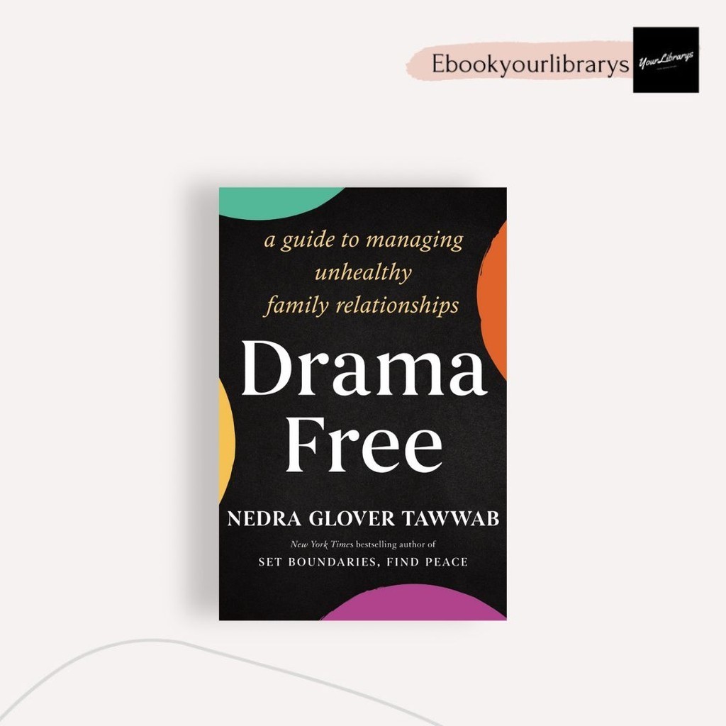 

Drama Free ; Nedra Glover Tawwab