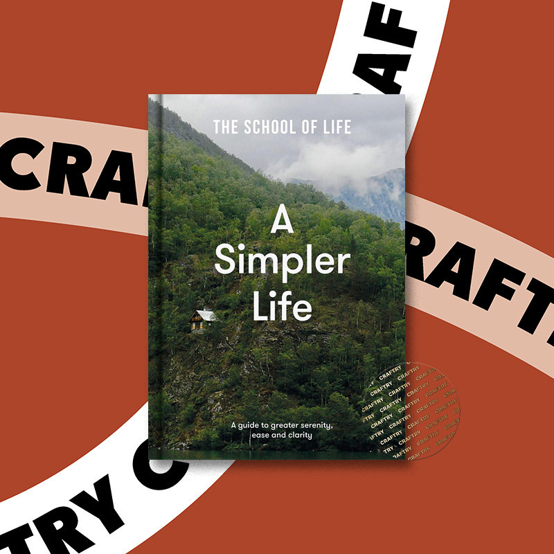 

A Simpler Life - The School Of Life