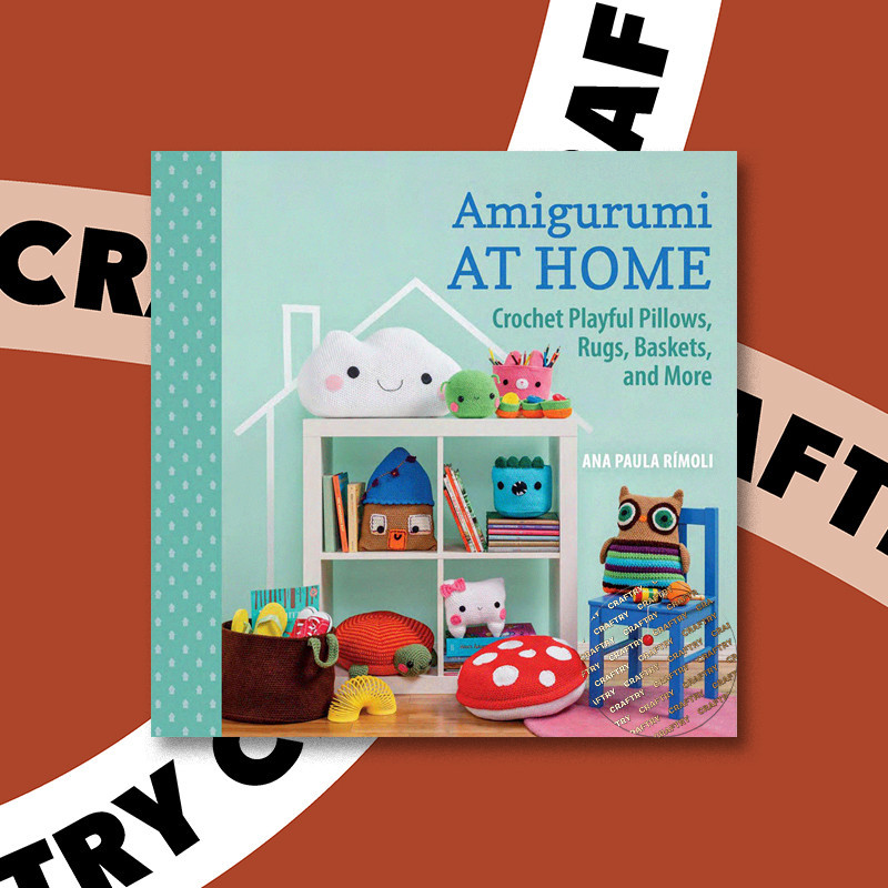 

Amigurumi at Home Crochet Playful Pillows, - Ana Paula Rimoli