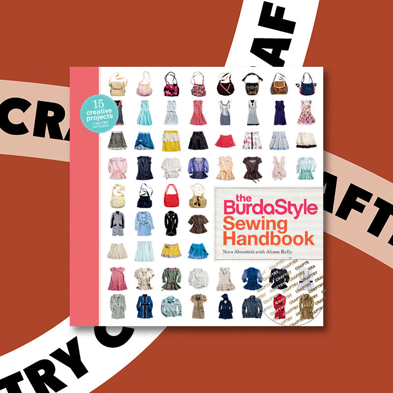 

Burdastyle Sewing Handbook - Nora Abousteit