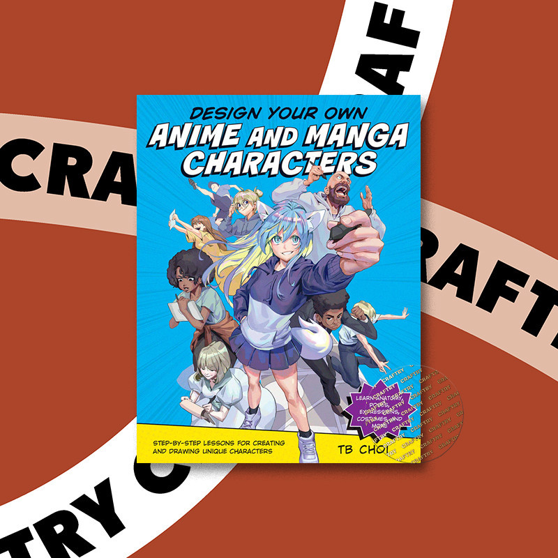 

Design Your Own Anime and Manga Characters - TB Choi