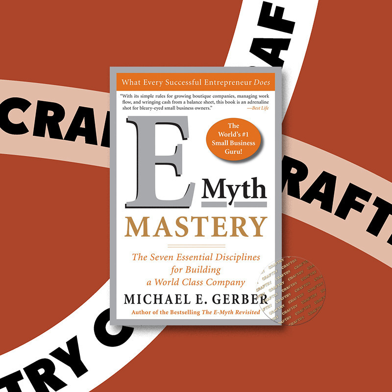 

E Myth Mastery - The Seven Essential Discip - Michael E. Gerber