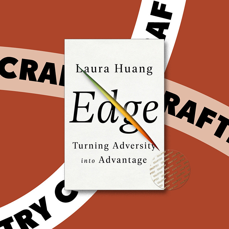 

Edge - Turning Adversity into Advantage - Laura Huang