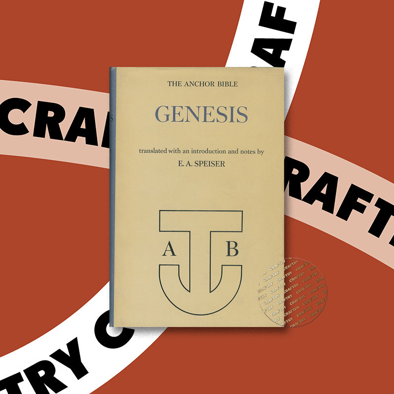 

Genesis - Introduction, Translation and Not - E. A. Speiser