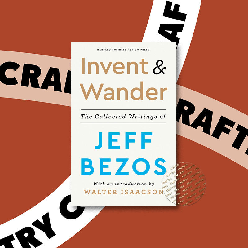 

Invent and Wander - Jeff Bezos