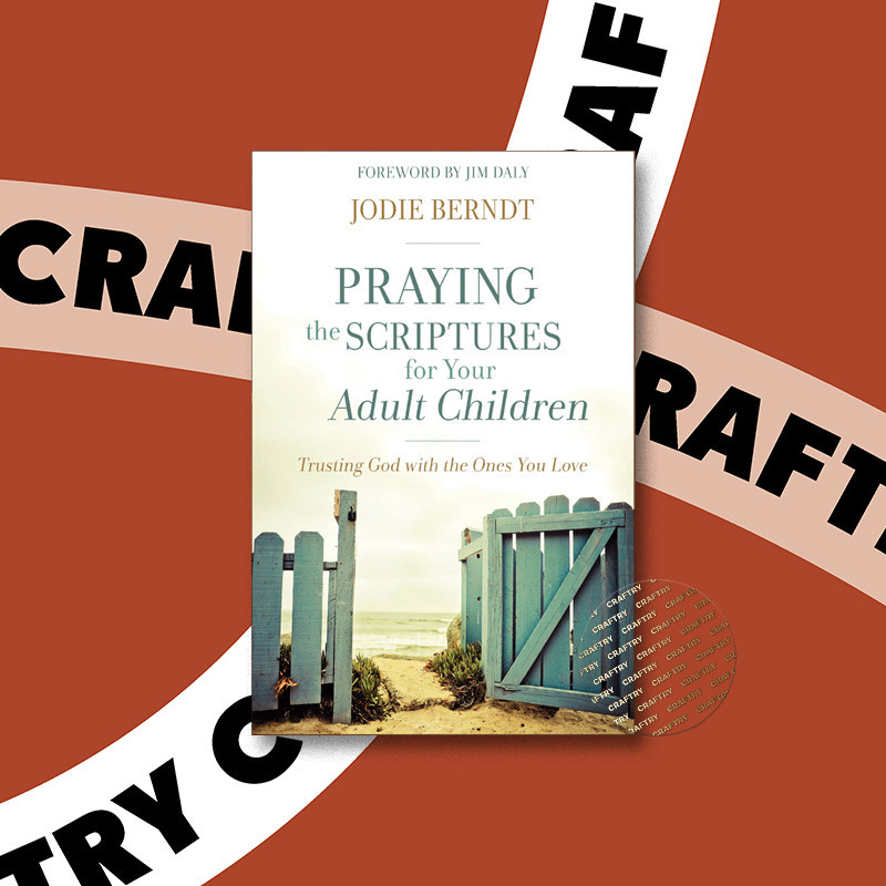 

Praying the Scriptures for Your Adult Chil - Jodie Berndt