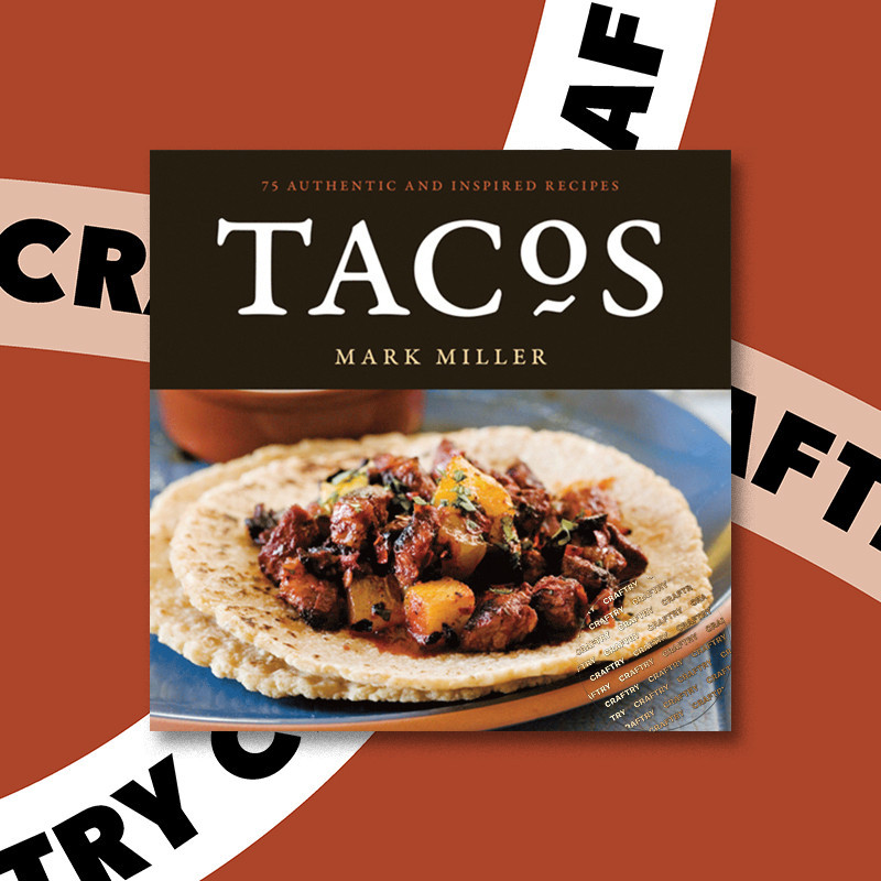 

Tacos - Mark Miller