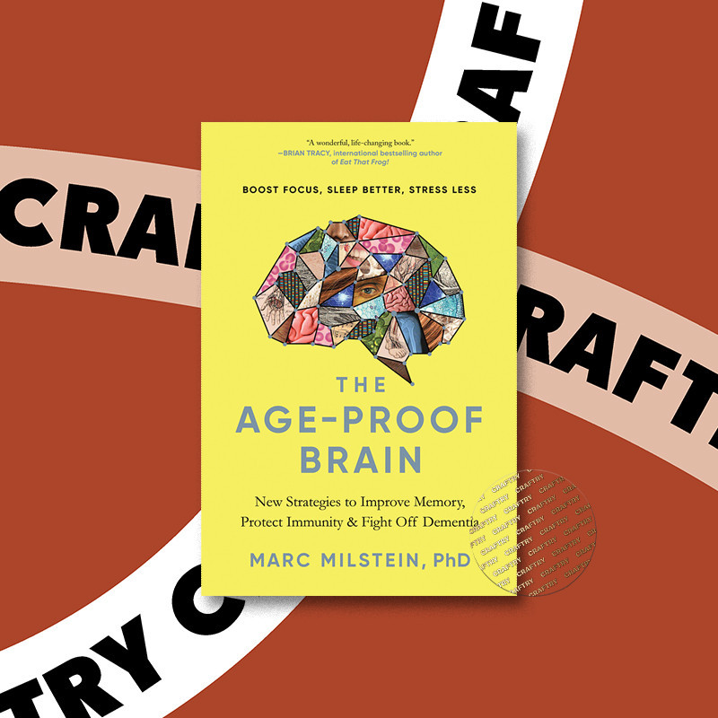 

The Age Proof Brain - Marc Milstein, PhD