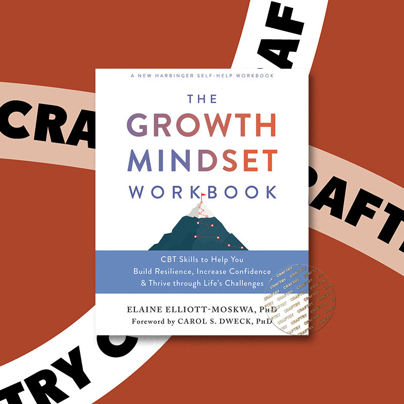 

The Growth Mindset Workbook - Elaine Elliott Moskwa