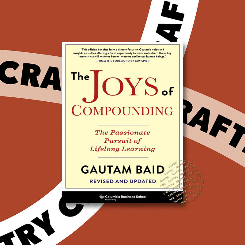 

The Joys of Compounding - The Passionate Pu - Gautam Baid