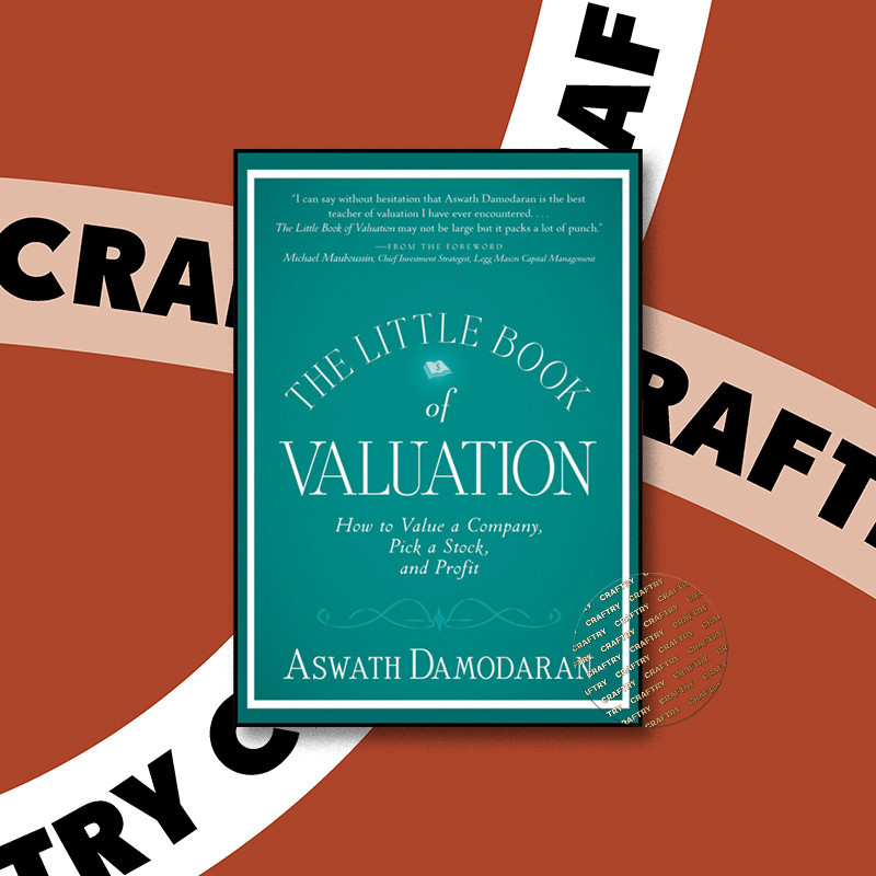 

The Little Book of Valuation - Aswath Damodaran