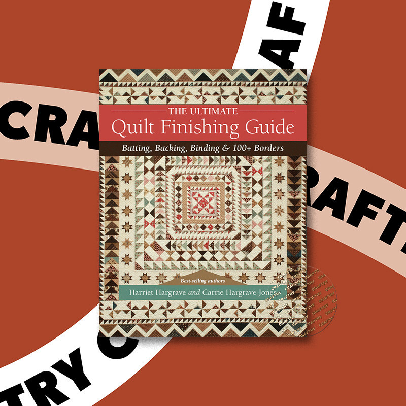 

The Ultimate Quilt Finishing Guide - Harriet Hargrave