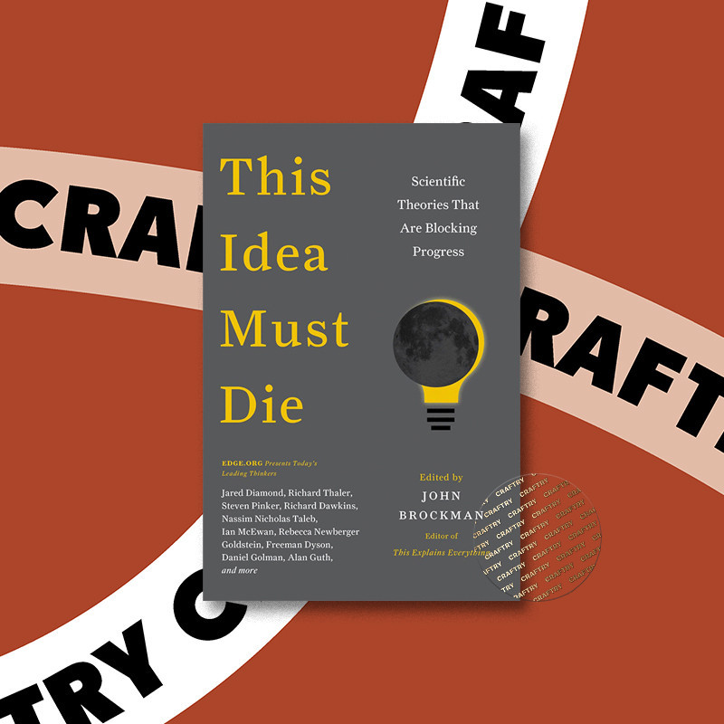 

This Idea Must Die - John Brockman