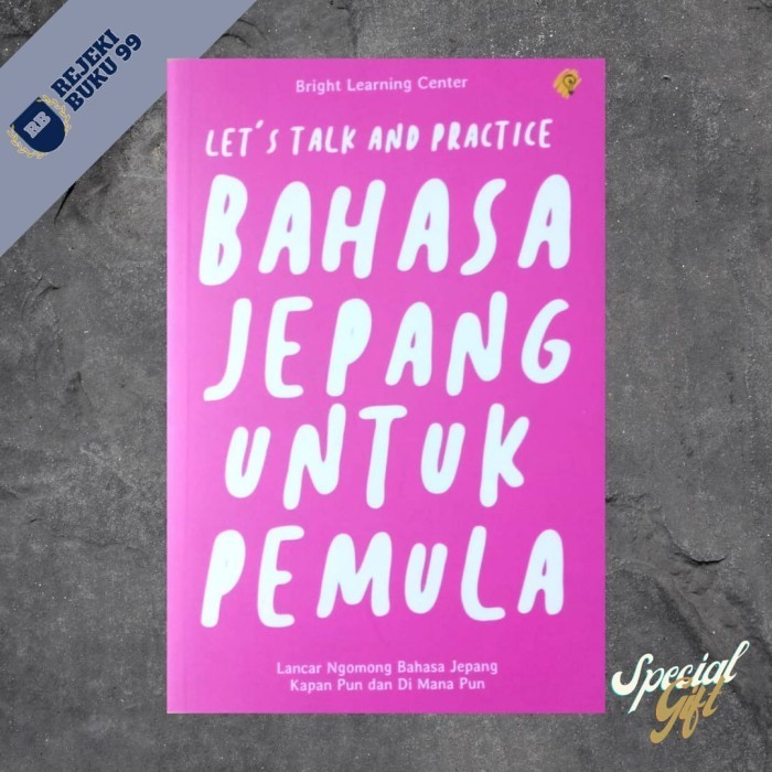 

Buku Bahasa JEPANG untuk Pemula : LETS TALK AND PRACTICE