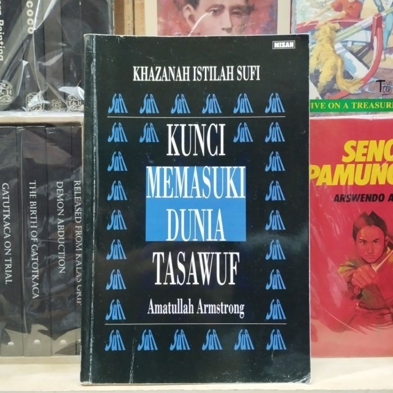 Kunci Memasuki Dunia Tasawuf - Amatullah Armstrong
