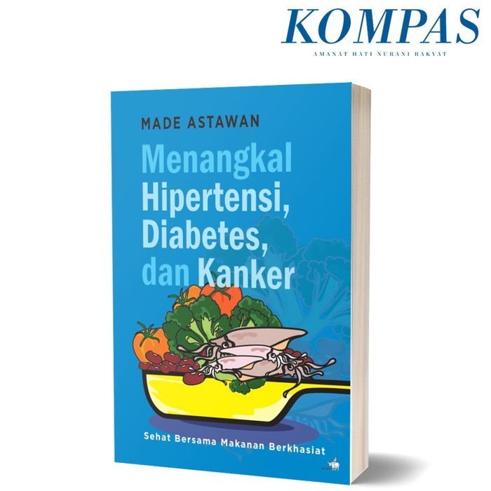 

Menangkal Hipertensi, Diabetes, dan Kanker