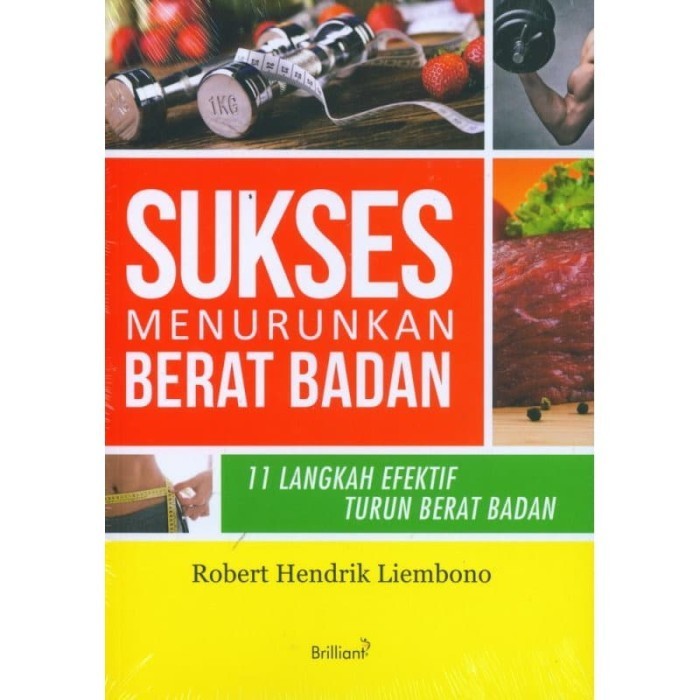 

Buku Sukses Menurunkan Berat Badan: 11 Langkah Efektif Turun Berat Ba
