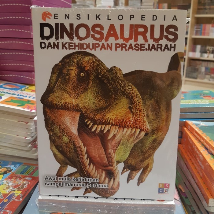 Buku Ensiklopedia Dinosaurus Dan Kehidupan Prasejarah