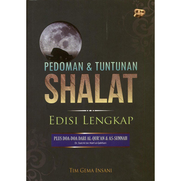 

Pedoman & Tuntunan Shalat Lengkap (Edisi Baru)