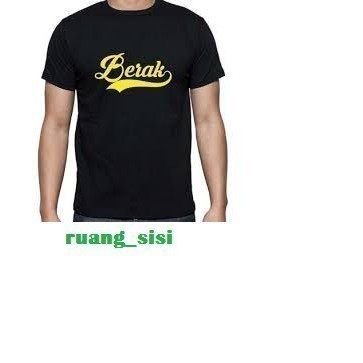 Kaos T Shirt Pria Berak