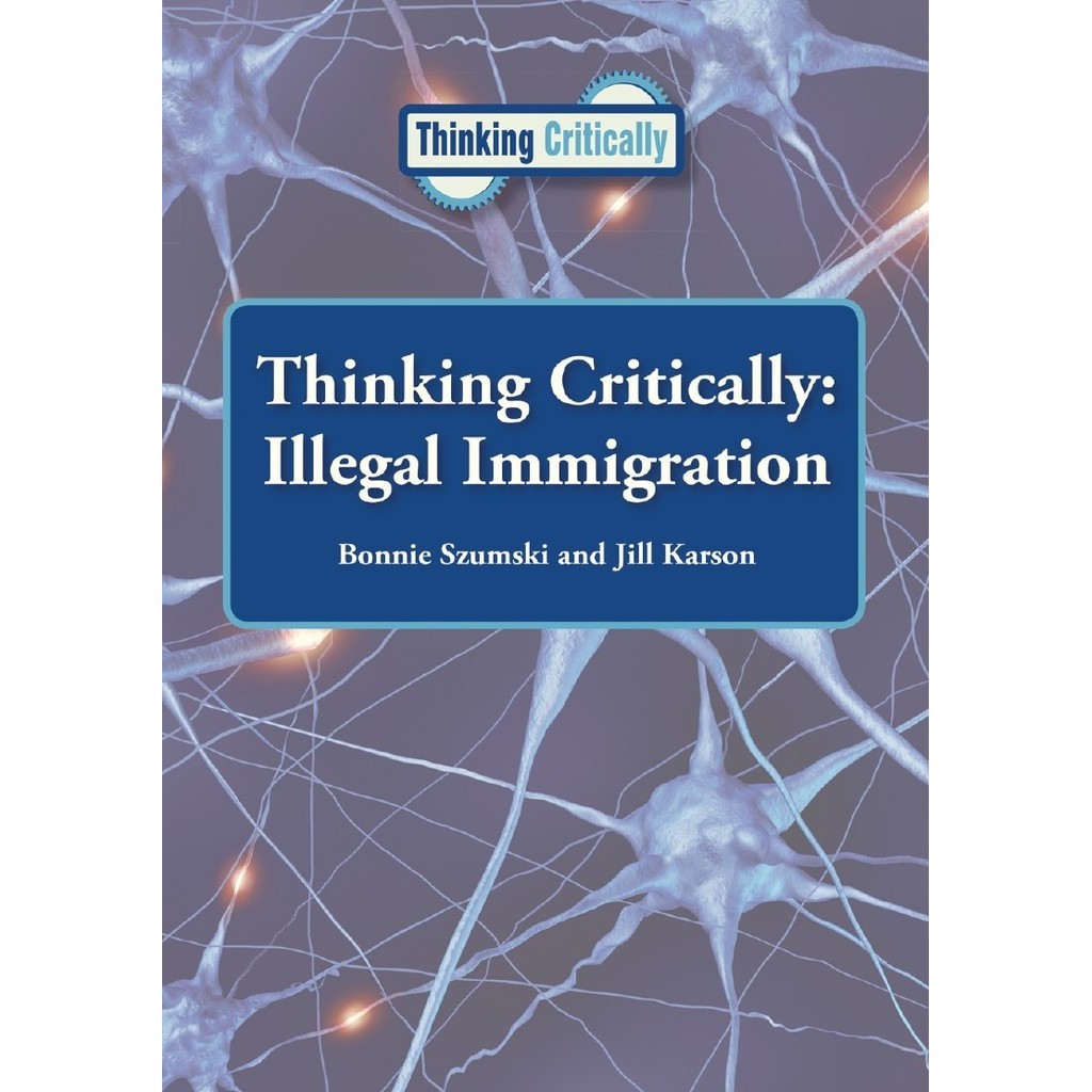 

Thinking Critically - Illegal Immigration (D)