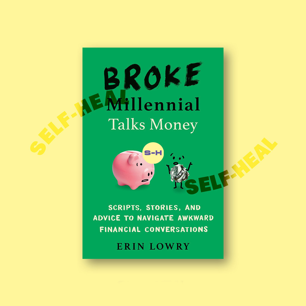 

Broke Millennial Talks Money - Scripts, Sto - Erin Lowry