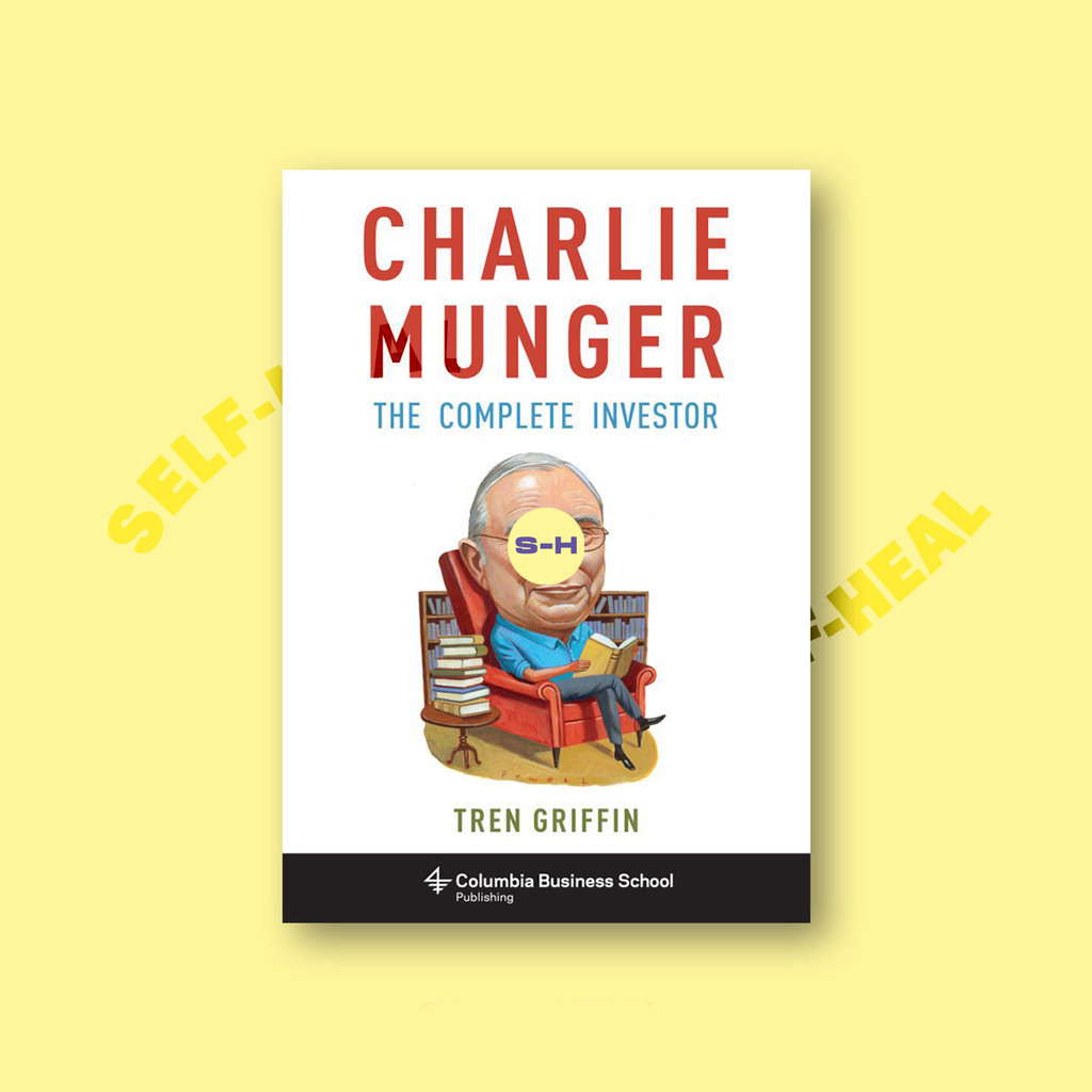 

Charlie Munger - The Complete Investor - Tren Griffin